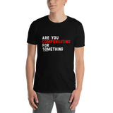 Are You Compensating T-Shirt