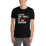 I Love the Smell of Pyro T-Shirt