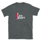 He Plays Airsoft T-Shirt