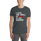 I Love the Smell of Pyro T-Shirt